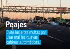 Peajes: Evitá las altas multas por usar mal las nuevas cabinas automáticas