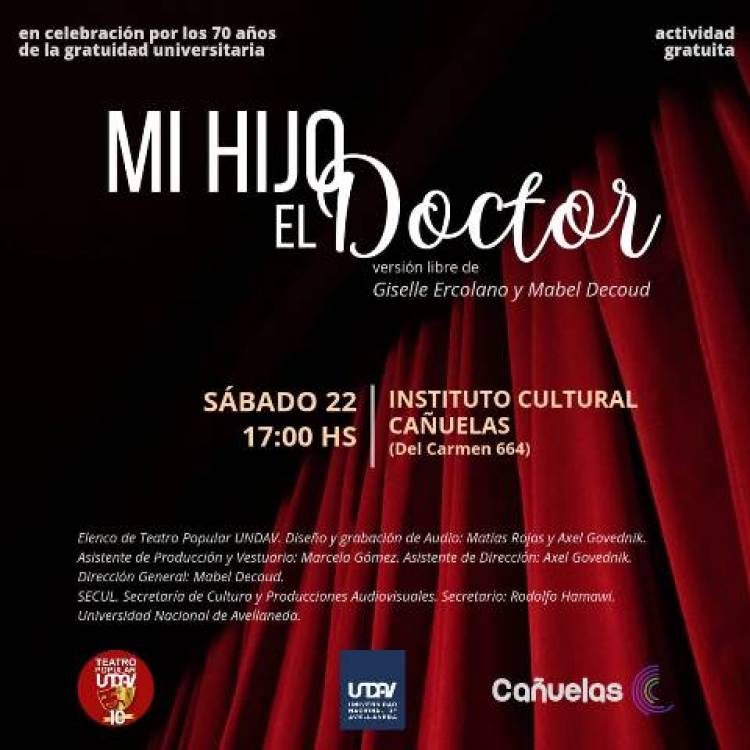 "Mi hijo el Doctor", una obra de teatro gratuita en el Instituto Cultural.