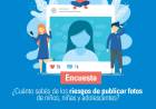 Lanzaron una encuesta que mide cuánto sabemos sobre los riesgos de publicar imágenes de menores