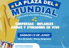 La Plaza Belgrano se prepara para vivir una tarde mundialista