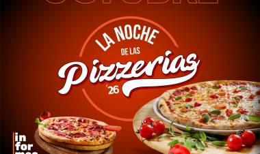 PRÓXIMAMENTE: “LA NOCHE DE LAS PIZZERÍAS” 2026